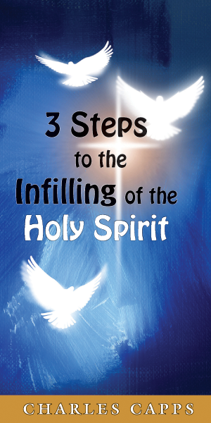 Capps Ministries 3 Steps to the Infilling of the Holy Spirit Pamphlet Cover