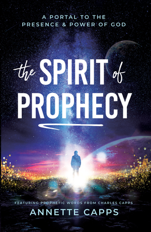 Annette Capps The Spirit of Prophecy Final Cover Photo